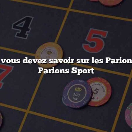 Tout ce que vous devez savoir sur les Parions Esport sur Parions Sport